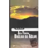 Ağla Yüreğim Dağlar da Ağlar