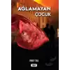 Ağlamayan Çocuk