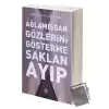 Ağlamışsan Gözlerini Gösterme Saklan Ayıp