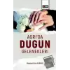 Ağrıda Düğün Gelenekleri Değerlendirilmesi