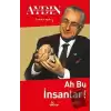 Ah Bu İnsanlar!