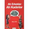 Ah Kadınlar Ah Erkekler