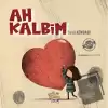 Ah Kalbim