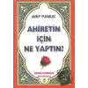 Ahiretin İçin Ne Yaptın (Kıyamet-005/P17)