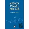 Ahıskada Osmanlı Vakıfları