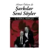 Ahmet Özhan ile Şarkılar Seni Söyler