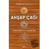 Ahşap Çağı - En Kullanışlı Malzememiz ve Uygarlığın İnşası