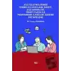 Aile İşletmelerinde Teknoloji Uygulama Düzeyi, Aile Değerleri, Örgüt Yapısı İle Performans İlişkileri Üzerine Bir İnceleme