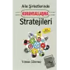 Aile Şirketlerinde Kurumsallaşma Stratejileri