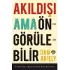 Akıldışı Ama Öngörülebilir