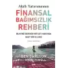 Akıllı Yatırımcının Finansal Bağımsızlık Rehberi