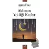 Aklımın Yettiği Kadar