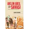 Aklın Akıl İle Savaşı