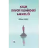 Aklın Duygu İklimindeki Yalnızlığı