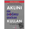 Aklını En Doğru Şekilde Kullan