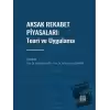 Aksak Rekabet Piyasaları: Teori ve Uygulama