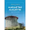 Alacaat’tan Alaçatı’ya