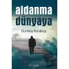 Aldanma Dünyaya