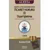 ALESTA - Hakimlik ve Tüm Kurum Sınavları İçin Ticaret Hukuku Ticari İşletme Konu Anlatımlı ve Çözümlü Soru Bankası 2020