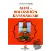 Alevi - Bektaşiliğin Dayanakları