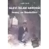 Alevi İslam Gerçeği : İnanç ve İbadetleri