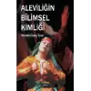 Aleviliğin Bilimsel Kimliği