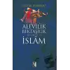 Alevilik Bektaşilik Geleneği ve İslam