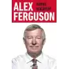 Alex Ferguson: Hayat Hikayem