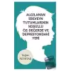 Algılanan Ebeveyn Tutumlarının Koşullu Öz - Değerde ve Depresyondaki Yeri