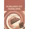 Alimlerin Eti Zehirlidir