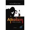 Alkolizm Sebep ve Sonuçları