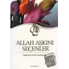 Allah Aşkını Seçenler