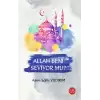 Allah Beni Seviyor mu?