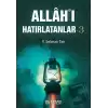 Allahı Hatırlatanlar - 3