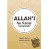 Allahı Ne Kadar Tanıyoruz? 1