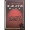 Allah, Kuran, Dua, İman