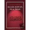 Allah, Kuran, Dua, İman