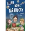 Allah Nasıl Yaratıyor?