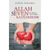 Allah Seven Kalplerdedir