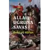 Allah Uğruna Savaş - Avrupa’nın Sosyoekonomik Evriminde Osmanlı’nın Rolü