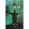 Allah Var Tesadüf Yok