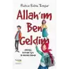 Allah’ım Ben Geldim