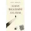 Alman İdealizmini Anlamak