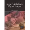 Alman Kültüründe Düşman İmgesi