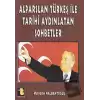 Alparslan Türkeş ile Tarihi Aydınlatan Sohbetler