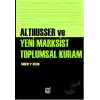 Althusser ve Yeni Marksist Toplumsal Kuram