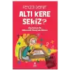 Altı Kere Sekiz?