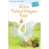 Altın Yumurtlayan Kaz (Ciltli)