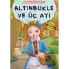 Altınbukle ve Üç Ayı