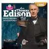 Alva Thomas Edison - Dünyayı Değiştiren Muhteşem İnsanlar